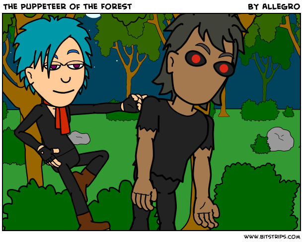 The Puppeteer of the Forest