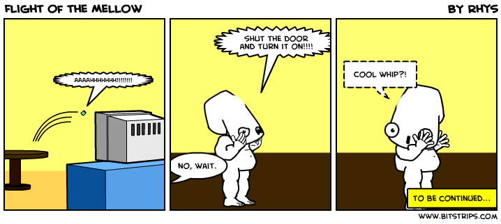 Flight of the Mellow