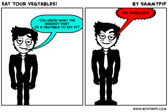 eat your vegtables!