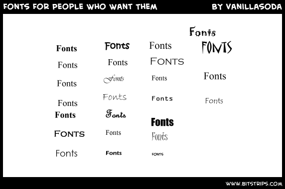 Fonts For People Who Want Them