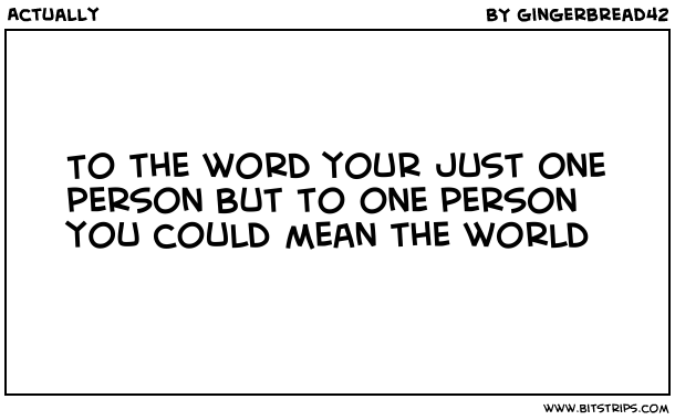 Actually