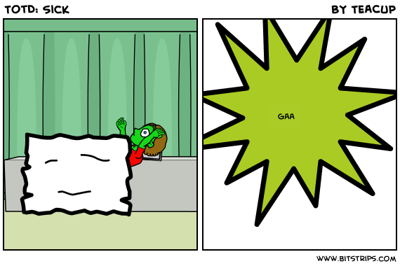 TotD: Sick