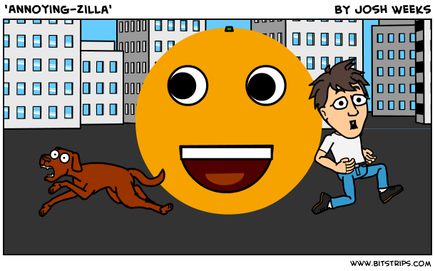 'Annoying-Zilla'