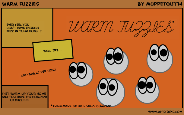 Warm Fuzzies