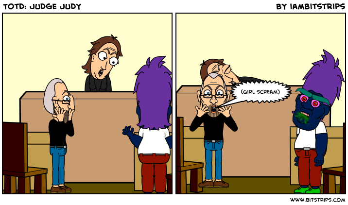 TotD: JUDGE JUDY