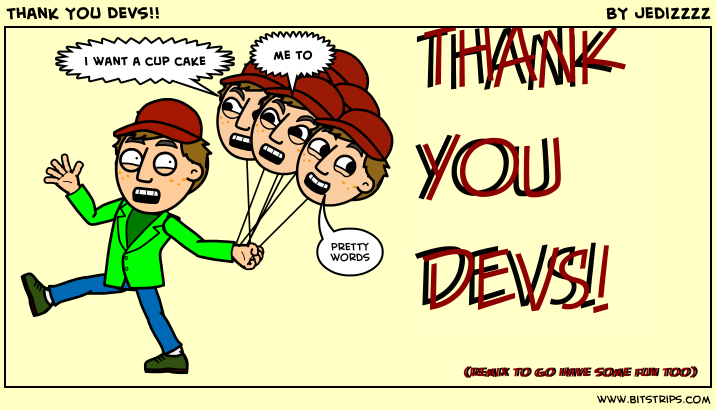 Thank You Devs!!