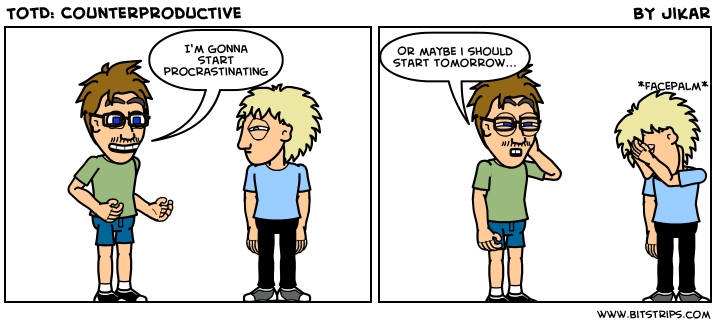 TotD: Counterproductive