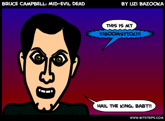Bruce Campbell: Mid-evil Dead