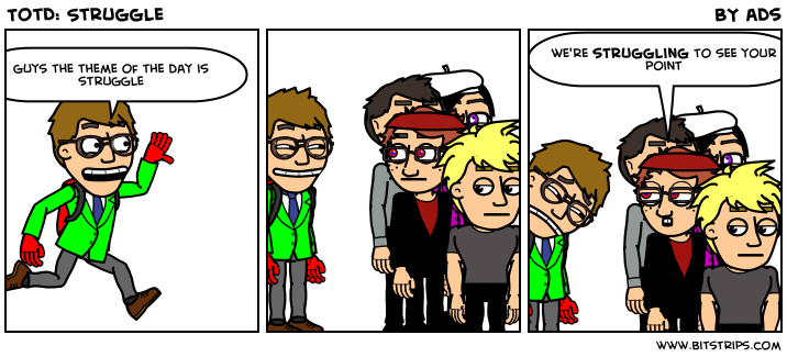 TotD: Struggle