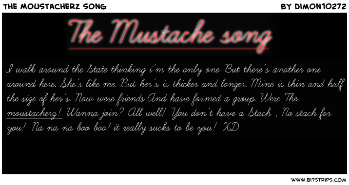 The Moustacherz song