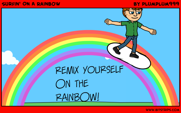 Surfin' On A Rainbow