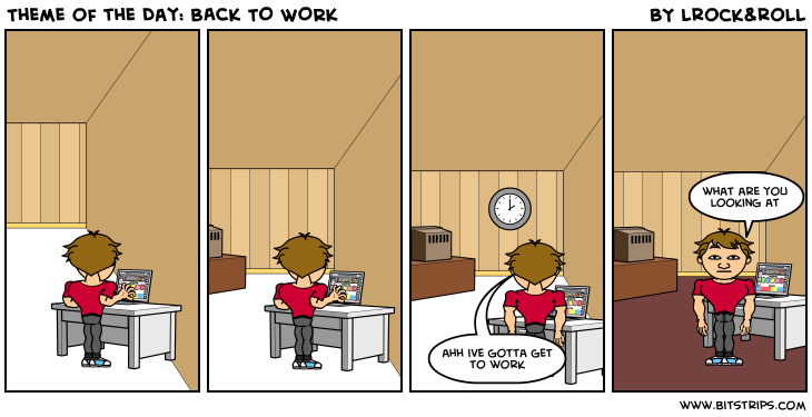 Theme of the Day: BACK TO WORK