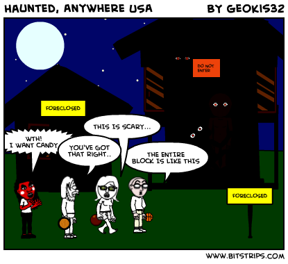 Haunted, Anywhere USA