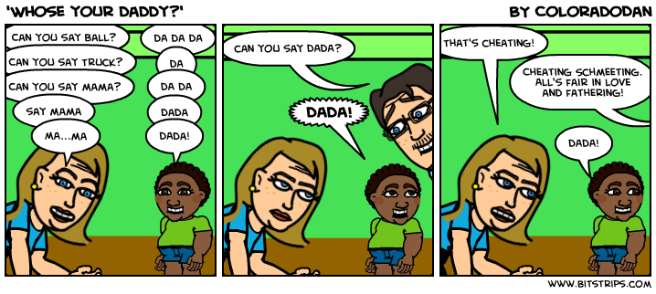 'Whose your daddy?'