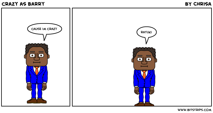 crazy as barry