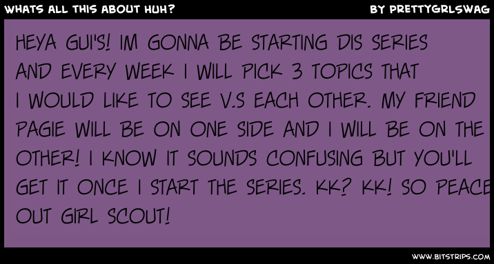 Whats all this about HUH?