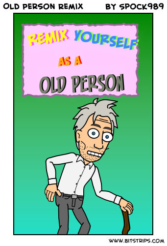 Old Person Remix