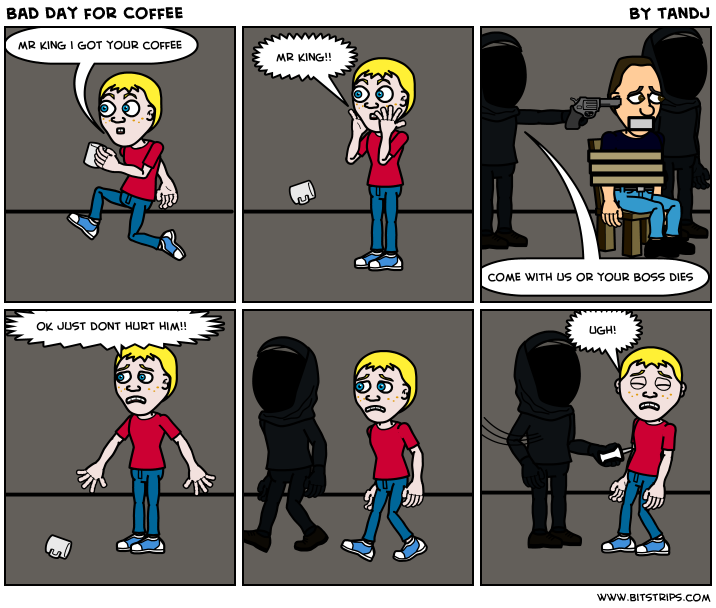 Bad Day for Coffee