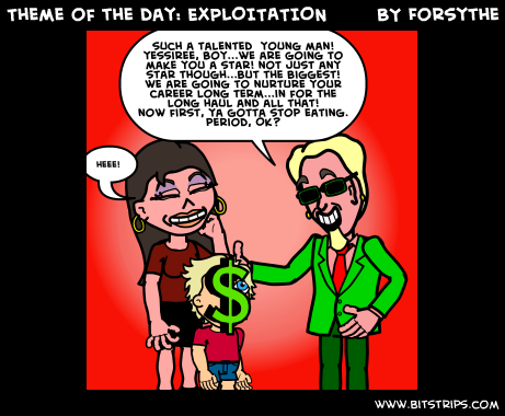 Theme of the day: EXPLOITATION