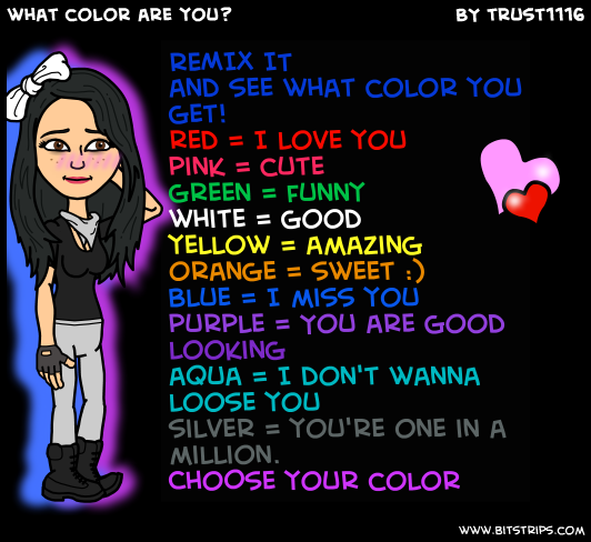 what color are you?