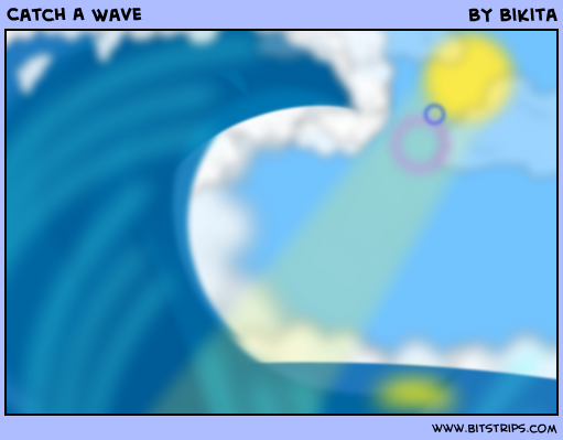 Catch A Wave