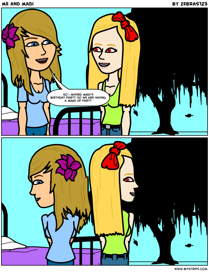 me and madi