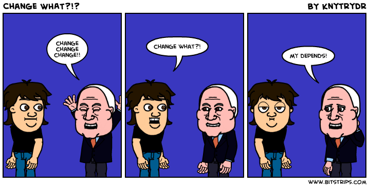 Change WHAT?!?