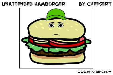 Unattended Hamburger