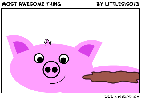 Most Awesome Thing