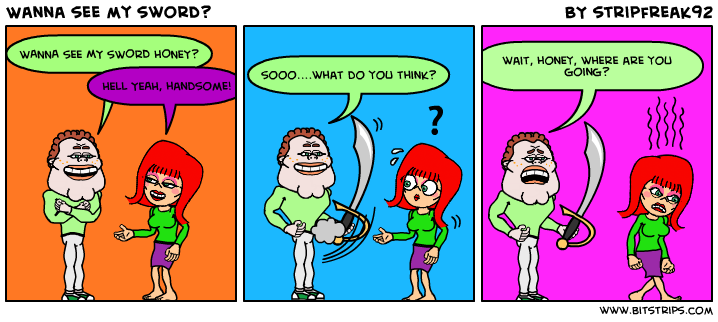 Wanna see my sword?