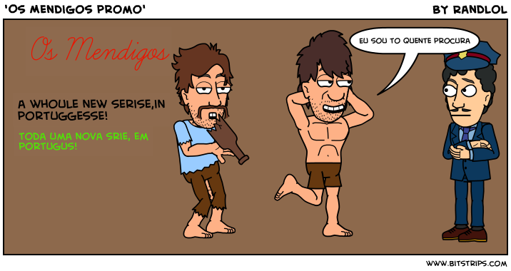 'Os Mendigos promo'
