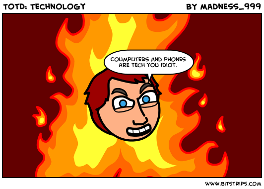 TotD: Technology