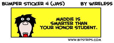 Bumper Sticker 4 (Jas)