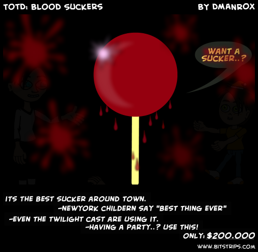 TotD: Blood Suckers