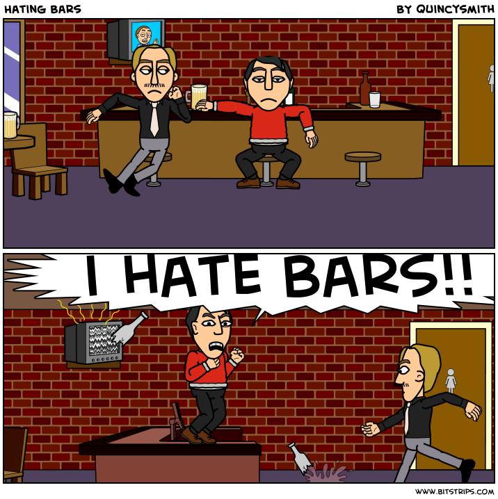 Hating Bars
