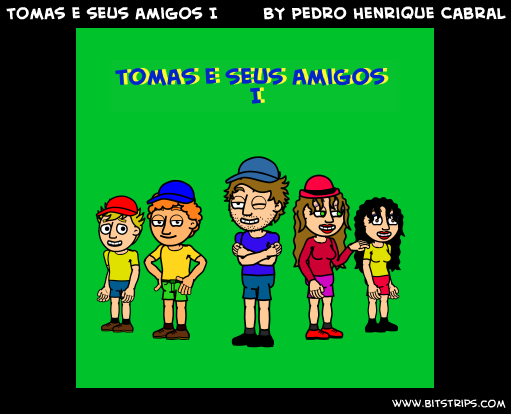 Tomas e seus amigos I