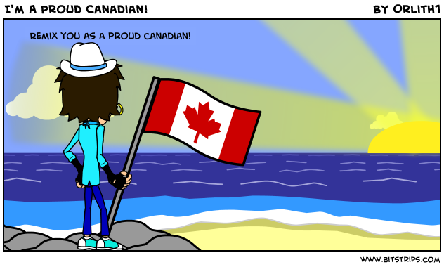 I'm A Proud Canadian!