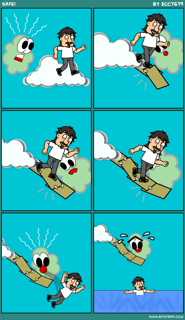 SAFE!