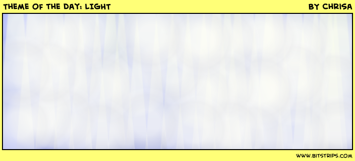 Theme of the Day: LIGHT