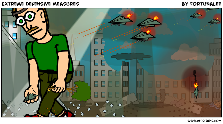 Extreme Defensive Measures