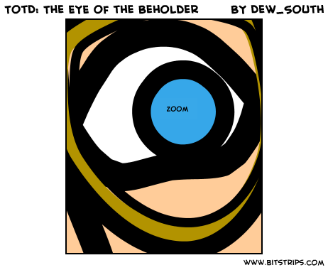 TotD: The EYE of the Beholder