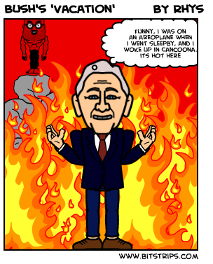 Bush's 'Vacation'