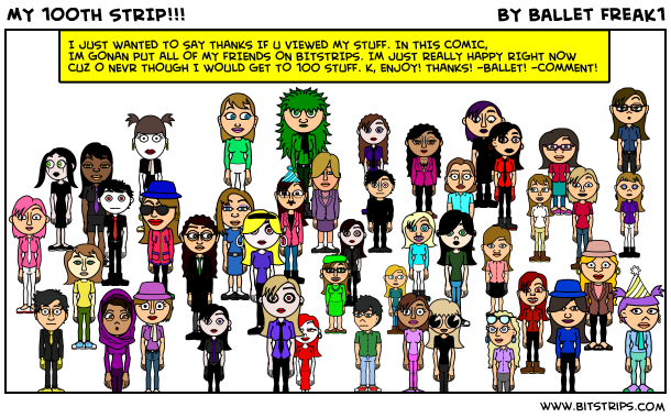 MY 100TH STRIP!!!