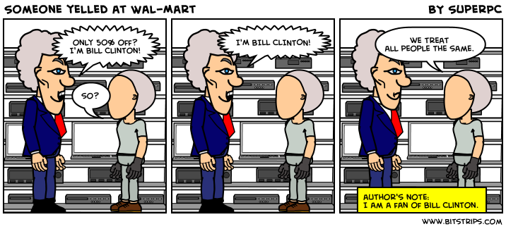 Someone yelled at Wal-Mart
