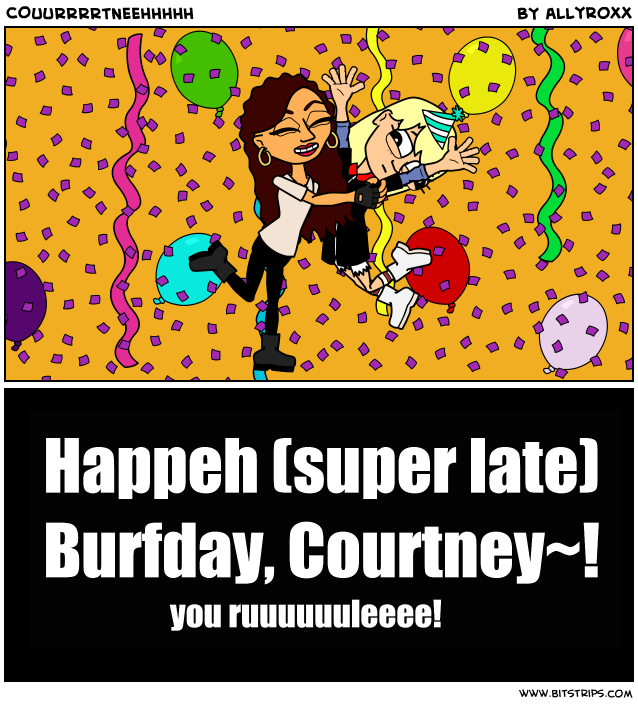 COUURRRRTNEEHHHHH