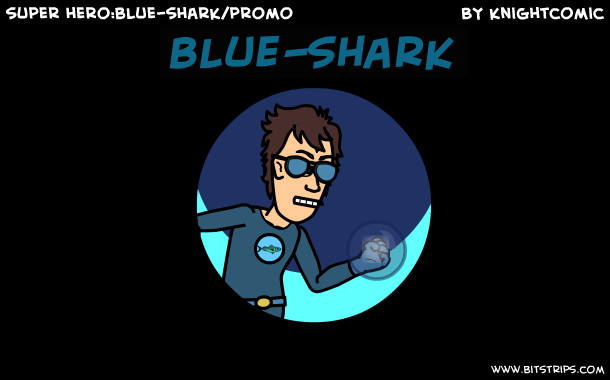 super hero:blue-shark/promo