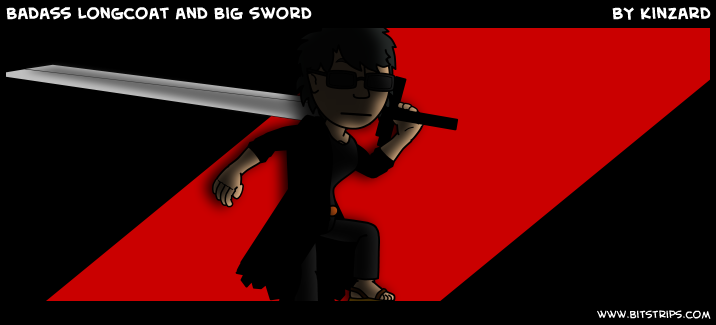 Badass Longcoat and Big sword