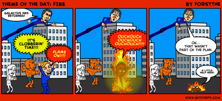 Theme of the Day: FIRE