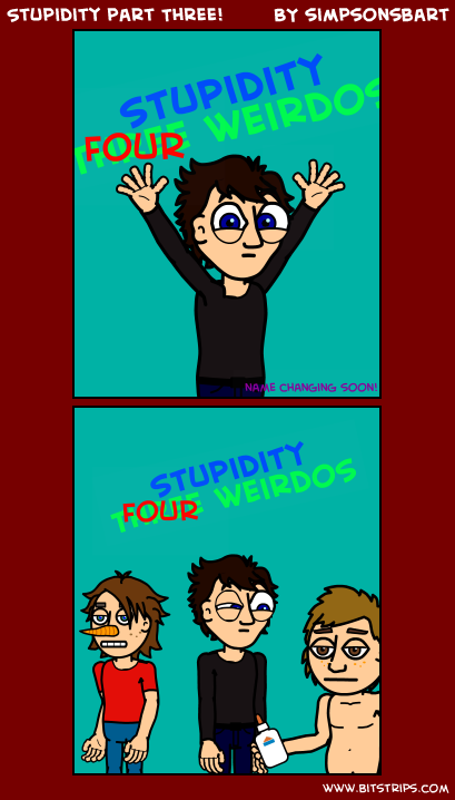 Stupidity part Three!