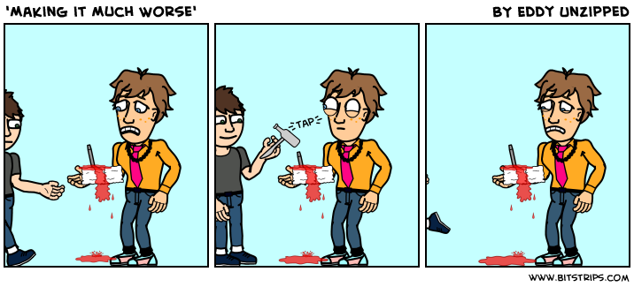 'Making it Much Worse'